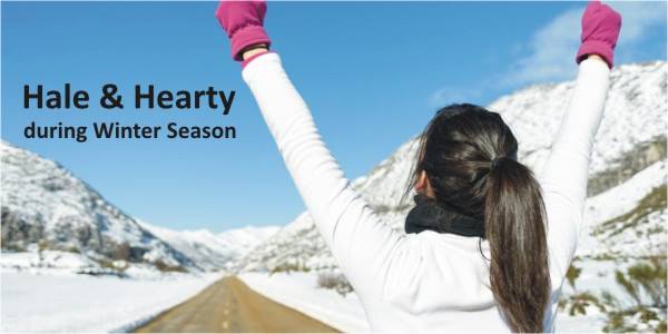 Secrets of Staying Hale & Hearty during Winter Season